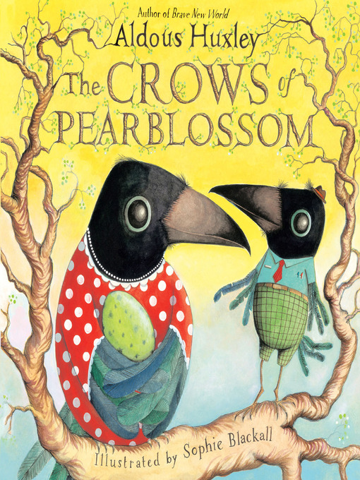 Title details for The Crows of Pearblossom by Aldous Huxley - Available